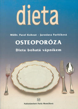 Osteoporóza - Dieta bohatá vápníkem - MUDr. Pavel Kohout; Jaroslav Kvíz