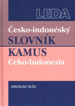 Česko-indonéský slovník - Kamus Ceko-Indonesia - Jaroslav Olša