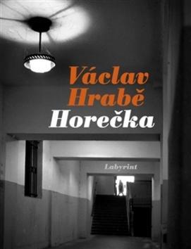 Horečka - Václav Hrabě; Markéta Baňková