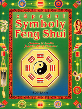 Západní symboly Feng Shui - Christine M. Bradlerová; Alfred Scheiner
