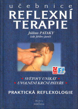 Učebnice reflexní terapie - Praktická reflexologie - Július Pataky; Milena Valušková