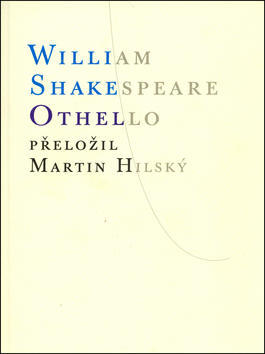 Othello - přeložil Martin Hilský - William Shakespeare