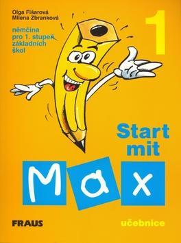 Start mit Max 1 Učebnice - Němčina pro 1. stupeň základních škol - Olga Fišarová; Milena Zbranková