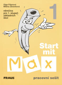 Start mit Max 1 Pracovní sešit - Němčina pro 1. stupeň základních škol - Olga Fišarová; Milena Zbranková