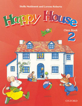 Happy House 2 CB - Class book - Stella Maidment; Stella Roberts