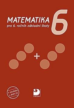 Matematika 6 - pro 6.ročník základní školy - Jana Coufalová