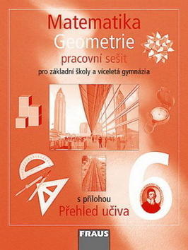 Matematika Geomatrie 6 - Pracovní sešit pro ZŠ a víceletá gymnázia - Helena Binterová