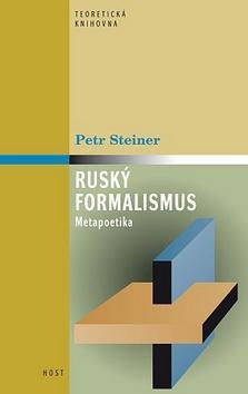 Ruský formalismus - Metapoetika - Petr Steiner