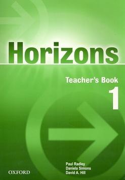 Horizons 1 Teacher's book - Paul Radley; Daniela Simons; David A. Hill