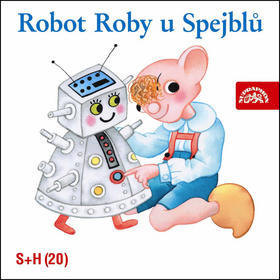 Robot Roby u Spejblů - Miloš Kirschner st.