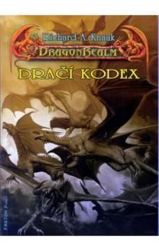 DragonRealm 7 Dračí kodex - Richard A. Knaak