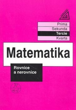 Matematika Rovnice a nerovnice - Tercie - Jiří Herman
