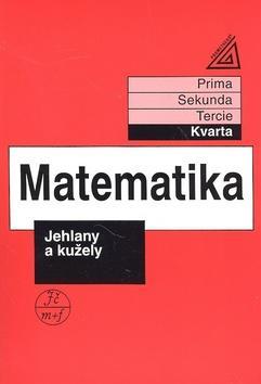 Matematika Jehlany a kužely - Kvarta - Jiří Herman