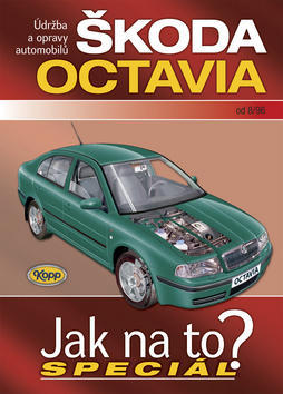 Škoda Octavia od 8/96 - Údržba a opravy automobilů