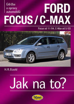 Ford Focusod 11/04/C-Max od 5/03 - Údržba a opravy automobilů č.97 - Hans-Rüdiger Etzold