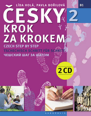 Česky krok za krokem 2 - Czech step by step - Pavla Bořilová; Lída Holá