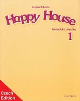 Happy House 1 Metodická příručka - Stella Maidment; Stella Roberts