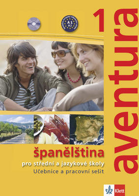 Aventura 1 Španělština - pro střední a jazykové školy. Učebnice, pracovní sešit - Kateřina Brožová; Carlos F. Peňaranda
