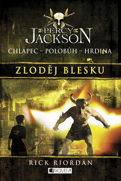 Percy Jackson Zloděj blesku - Chlapec Polobůh Hrdina - Rick Riordan