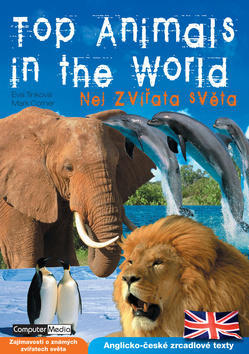 Top Animals in the World - Anglicko české zrcadlové texty - Eva Tinková; Mark Corner