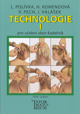 Technologie I - Pro 1.ročník UO Kadeřník - Ladislav Polívka