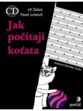 Jak počítají koťata - + CD - Jiří Žáček; Pavel Jurkovič