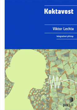 Koktavost - Integrativní přístup - Viktor Lechta