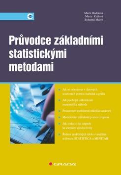 Průvodce základními statistickými metodami - Marie Budíková; Maria Králová
