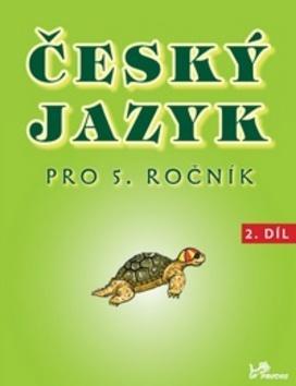 Český jazyk pro 5.ročník - 2.díl - Hana Mikulenková