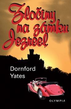 Zločiny na zámku Jezreel - Dornford Yates