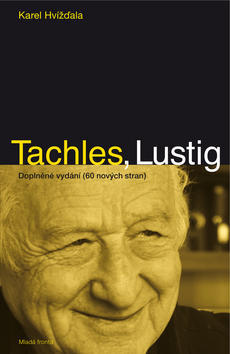 Tachles, Lustig - Doplněné vydání (60 nových stran) - Karel Hvížďala