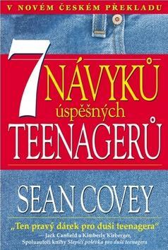 7 návyků úspěšných teenagerů - Sean Covey