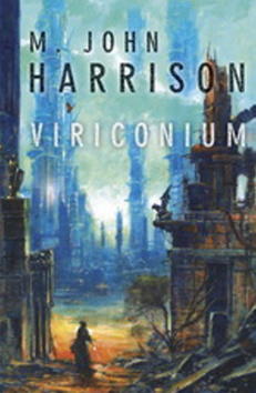 Viriconium - M.John Harrison