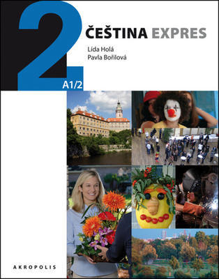 Čeština expres 2 (A1/2) + CD - angličtina - Lída Holá; Pavla Bořilová