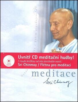 Meditace + CD Flétna pro meditaci - Dokonalost člověka v Božím uspokojení - Sri Chinmoy