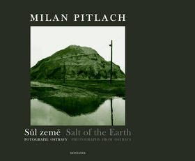 Sůl země - Fotografie Ostravy - Milan Pitlach