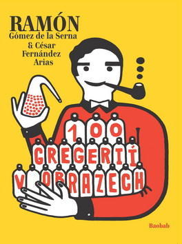 100 gregérií v obrazech - Ramón Gómez de la Serna