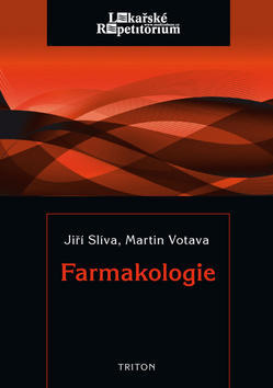 Farmakologie - Jiří Slíva; Martin Votava