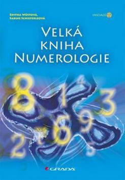 Velká kniha numerologie - Editha Wüstová; Sabine Schieferleová