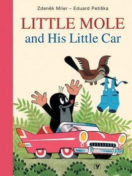 Little Mole and His Little Car - Eduard Petiška