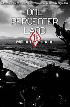 One Percenter Land - William C. Duncan