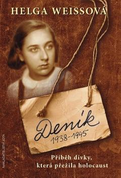 Deník 1938-1945 - Příběh dívky, která přežila holocaust - Helga Weissová