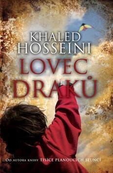 Lovec draků - Khaled Hosseini; Eva Kondrysová
