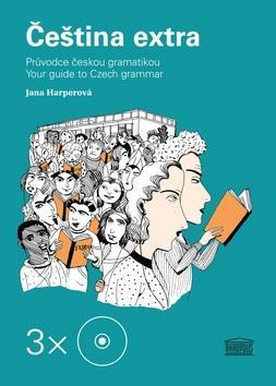 Čeština extra - Průvodce českou gramatikou A1 - 3 CD - Jana Harperová
