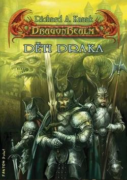 DragonRealm Děti draka - Richard A. Knaak
