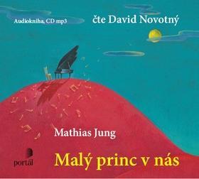 Malý princ v nás - 1MP3 - Mathias Jung; David Novotný