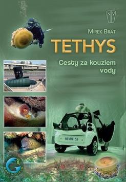 Tethys Cesty za kouzlem vody - Mirek Brát