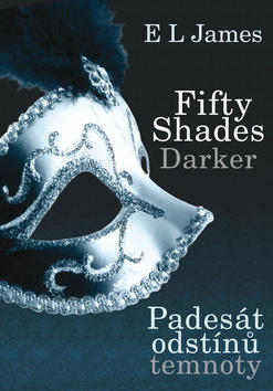 Fifty Shades Darker - Padesát odstínů temnoty - E L James