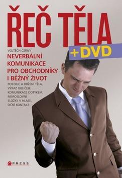 Řeč těla + DVD - Neverbální komunikace pro obchodníky i běžný život - Vojtěch Černý