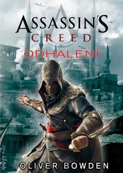 Assassin's Creed Odhalení - Oliver Bowden